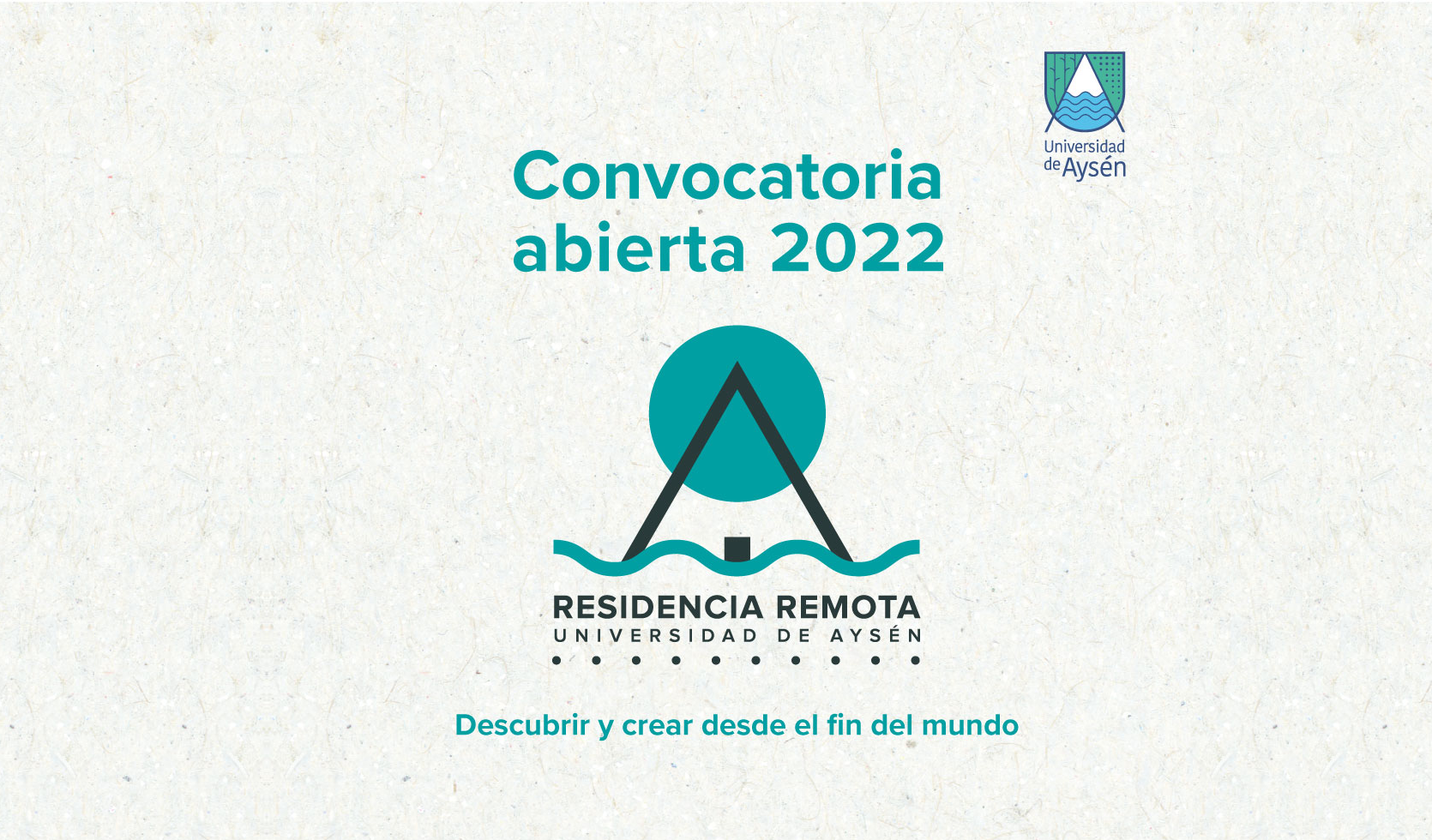 Universidad de Aysén abre convocatoria para creación de obras artísticas de contenido científico